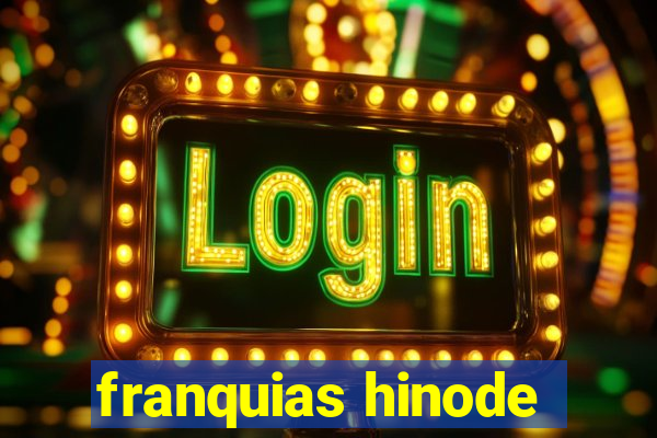 franquias hinode